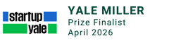 Startup Yale, Miller Prize Finalist, April 2026